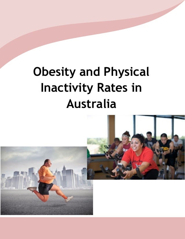Obesity And Physical Inactivity Rates In Australia