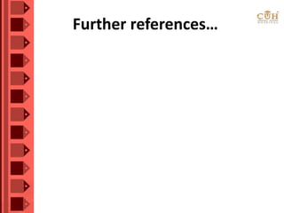 Further references…
 