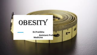 OBESITY Mamc bmi and it’s complications FINAL.pptx