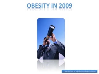 Obesity in 2009 