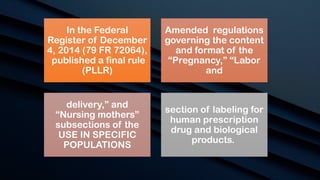 Pllr Physician Labeling Rule (PLLR): Updated Drug Labeling for Pregnancy and ...