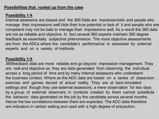 How are Assessment Centers different now from the past?  After  liberalization  in  the  '90s  that  interest  in  assessment  centers renewed