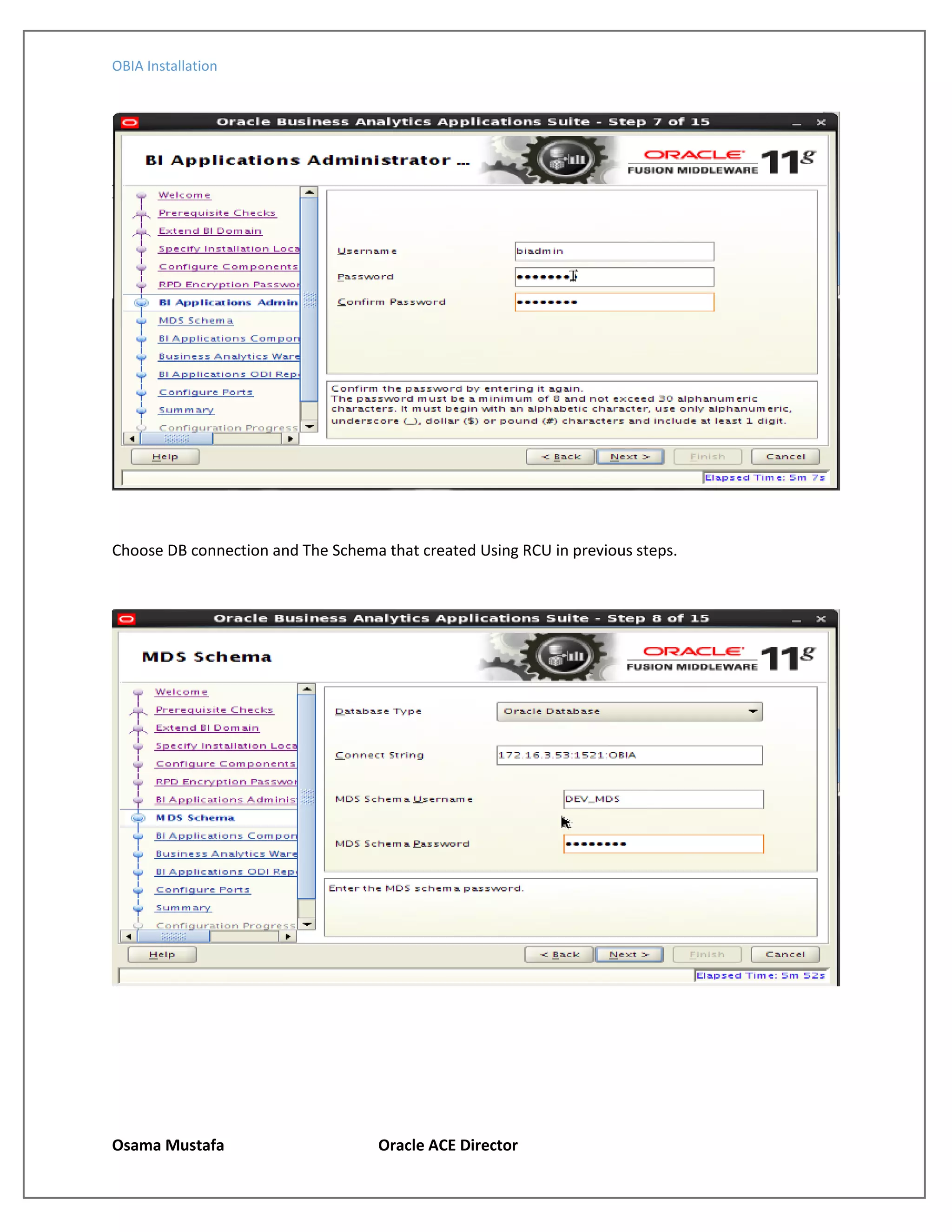 OBIA Installation
Osama Mustafa Oracle ACE Director
Choose DB connection and The Schema that created Using RCU in previous steps.
 