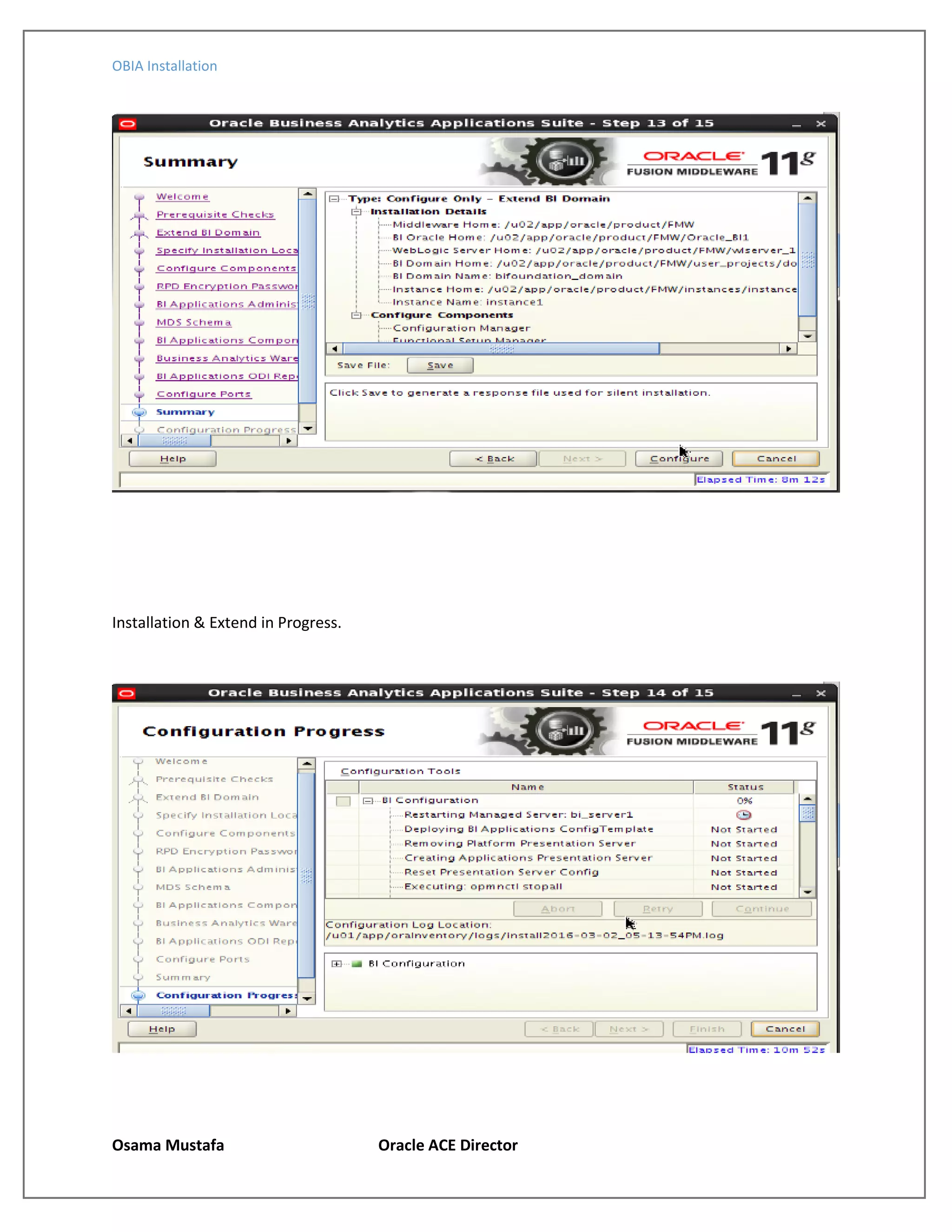 OBIA Installation
Osama Mustafa Oracle ACE Director
Installation & Extend in Progress.
 
