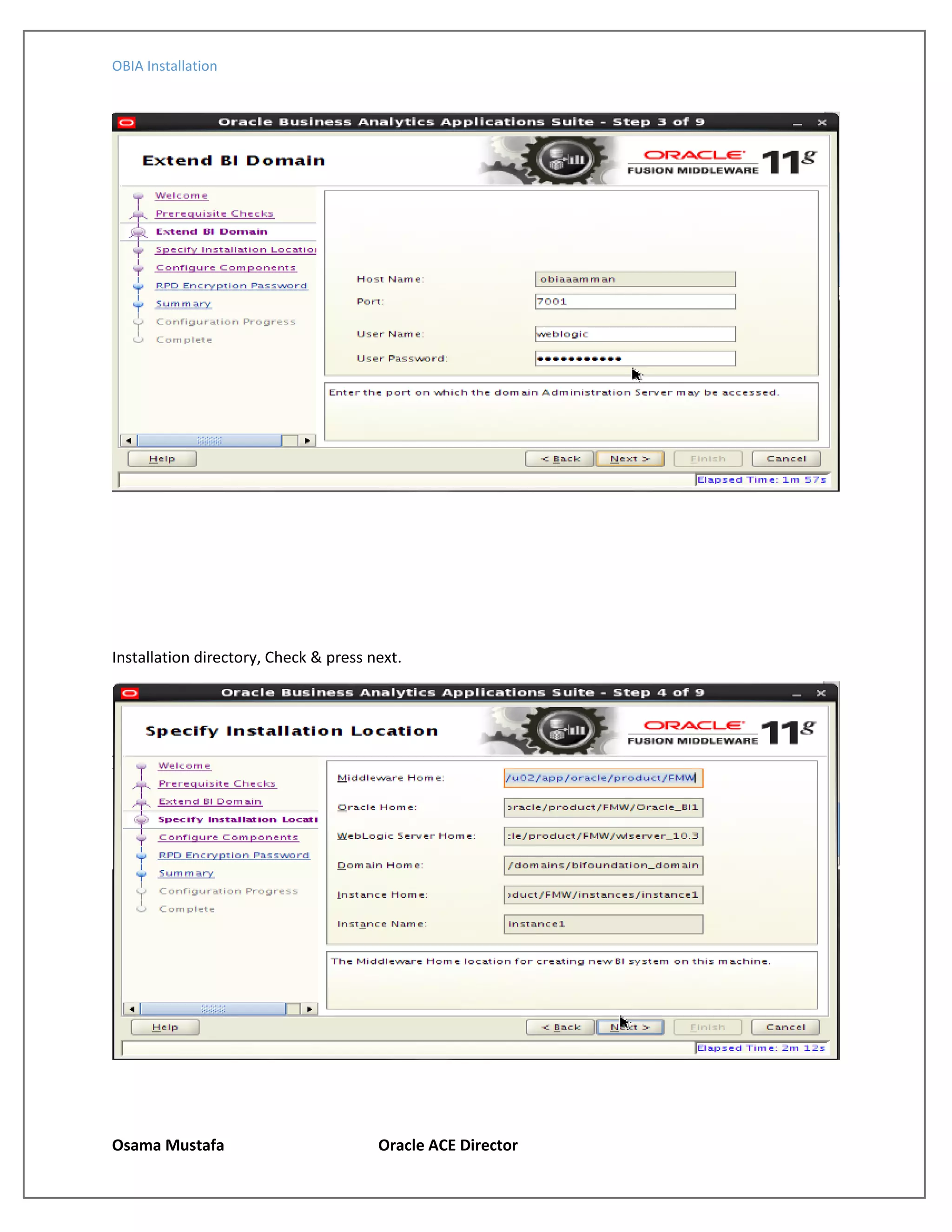 OBIA Installation
Osama Mustafa Oracle ACE Director
Installation directory, Check & press next.
 