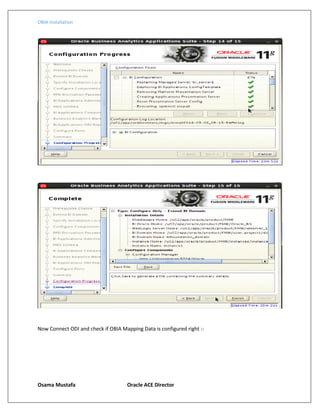 OBIA Installation
Osama Mustafa Oracle ACE Director
Now Connect ODI and check if OBIA Mapping Data is configured right :-
 