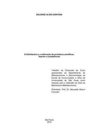 TÓPICOS
Objetivo geral
Objetivos específicos
Introdução
Metodologia
Principais Resultados
Discussão
Considerações finais
Recomendações
 