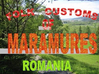 FOLK  CUSTOMS  ROMANIA 