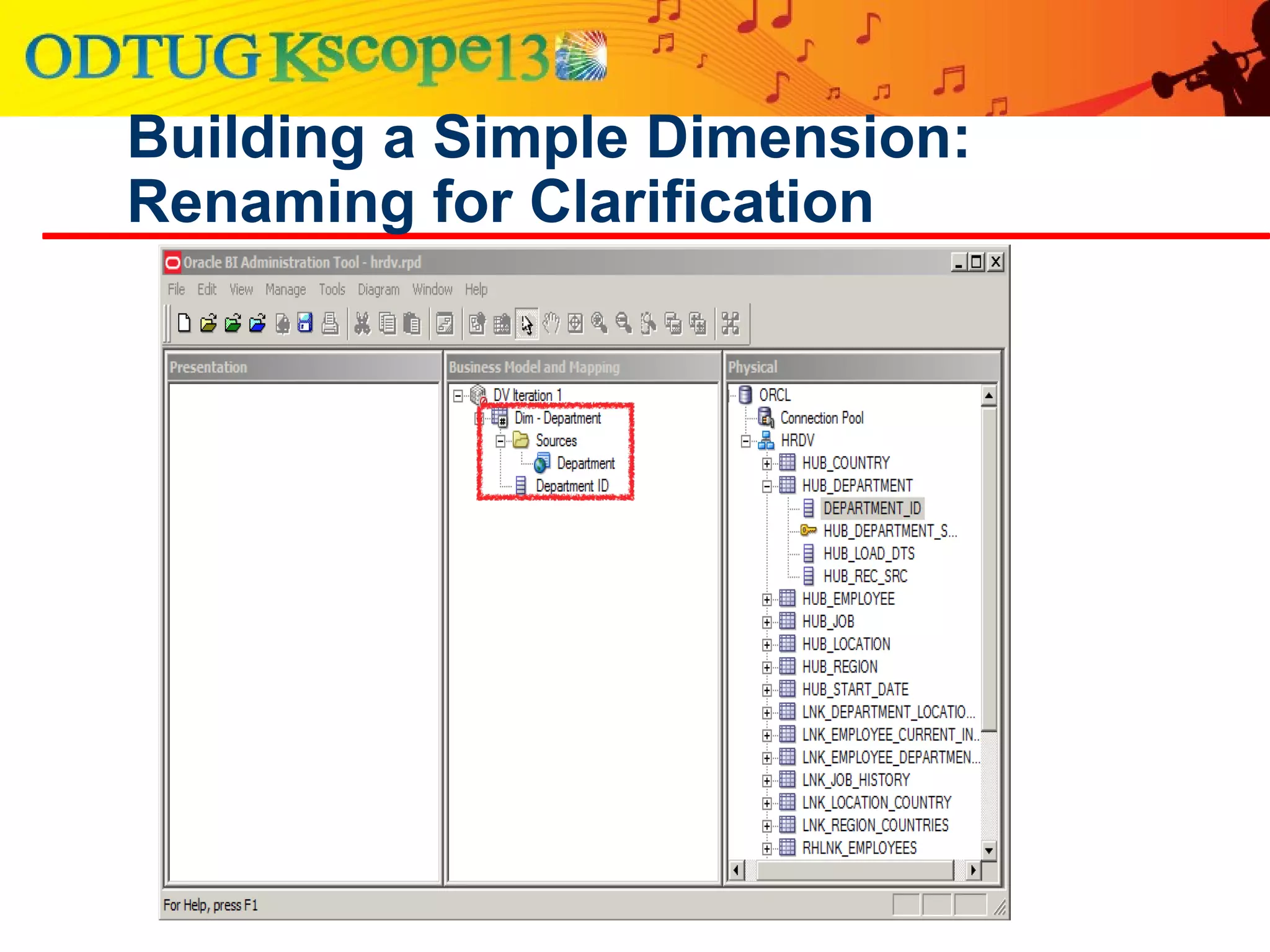 Building a Simple Dimension:
Renaming for Clarification
 