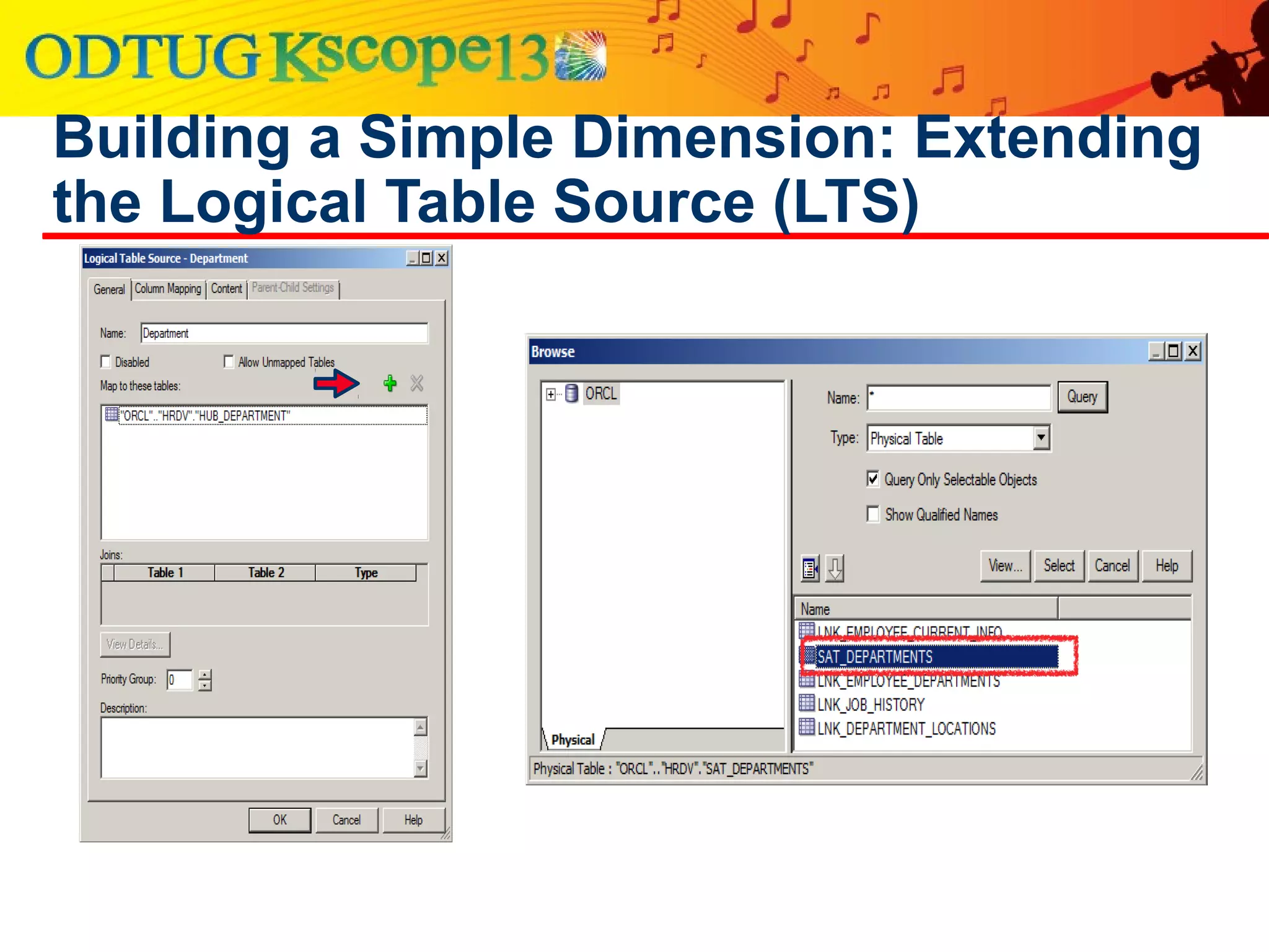 Building a Simple Dimension: Extending
the Logical Table Source (LTS)
 