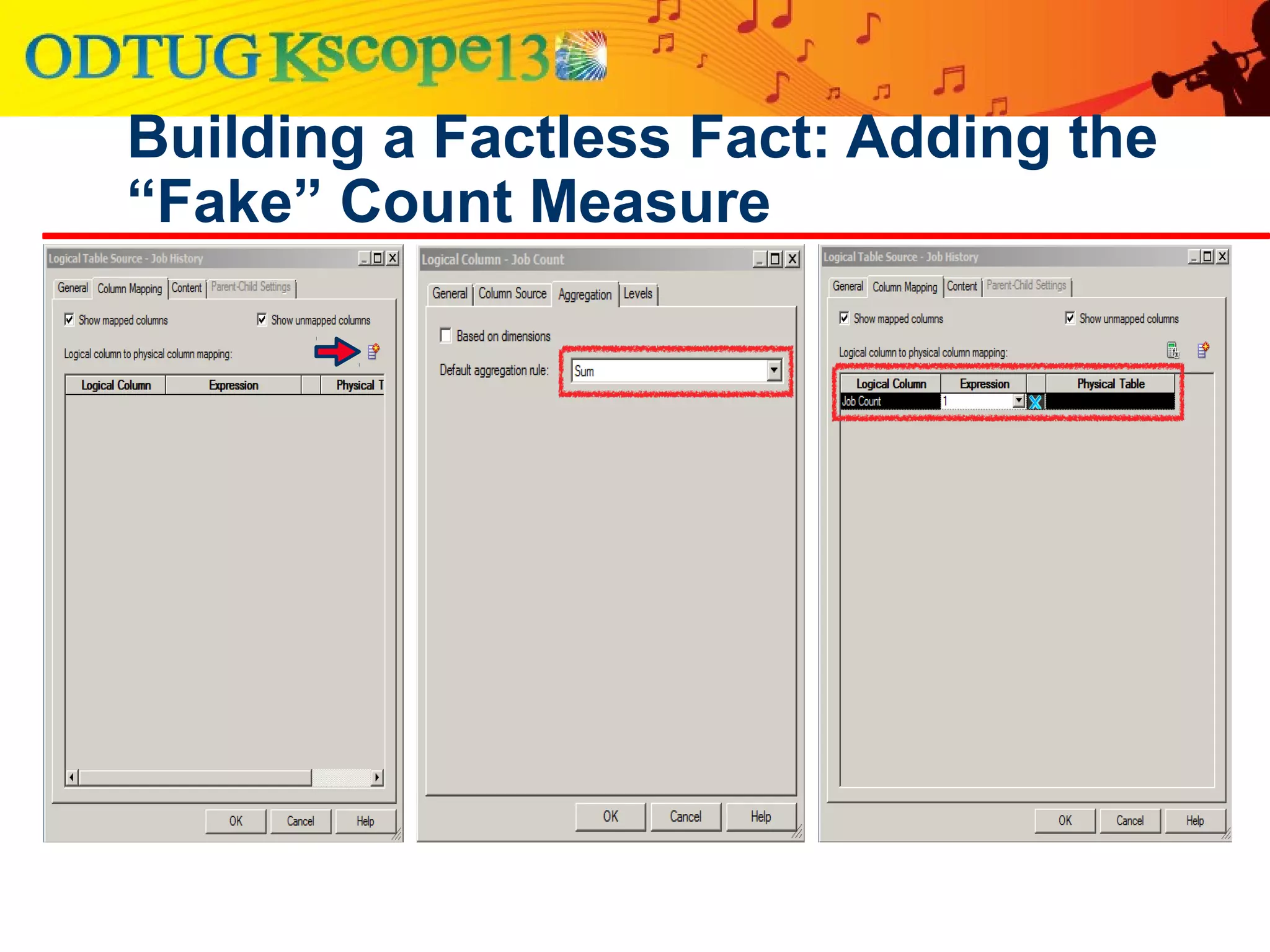 Building a Factless Fact: Adding the
“Fake” Count Measure
 