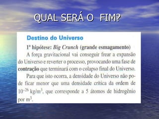 QUAL SERÁ O  FIM? 