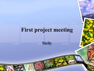 First project meeting Sicily 