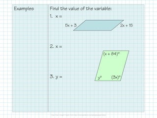 Examples

Find the value of the variable:
1. x =
5x + 3

2x + 15

2. x =
(x + 84)º

3. y =

yº

(3x)º

 