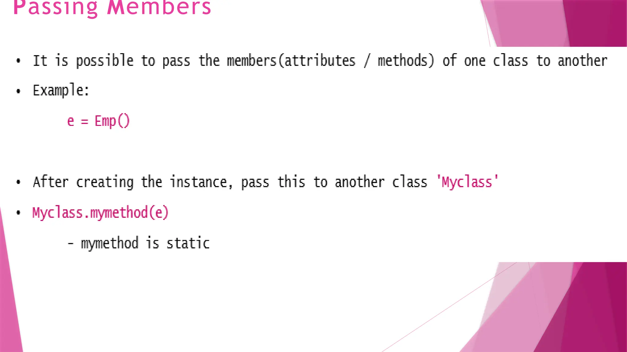 Passing Members
 