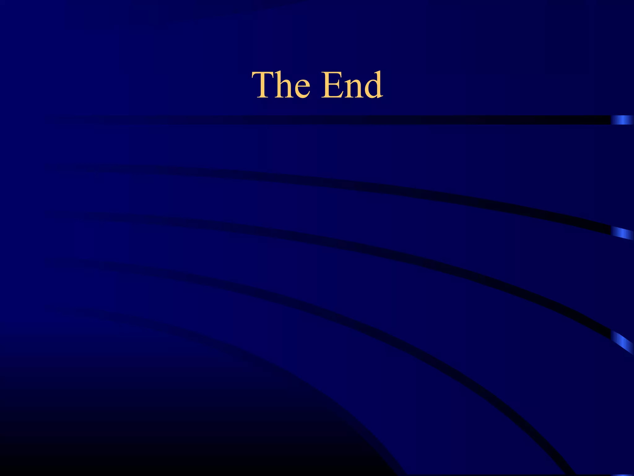 The End
 