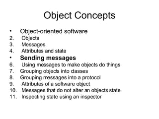 Object Concepts ,[object Object],[object Object],[object Object],[object Object],[object Object],[object Object],[object Object],[object Object],[object Object],[object Object],[object Object]