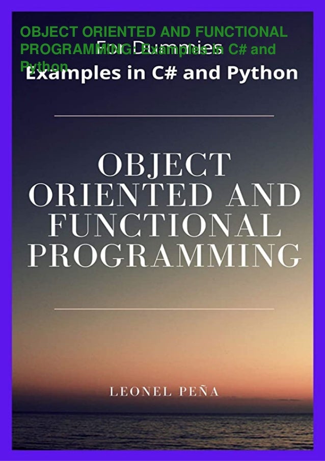 Download PDF⚡ OBJECT ORIENTED AND FUNCTIONAL PROGRAMMING: Examples in ...