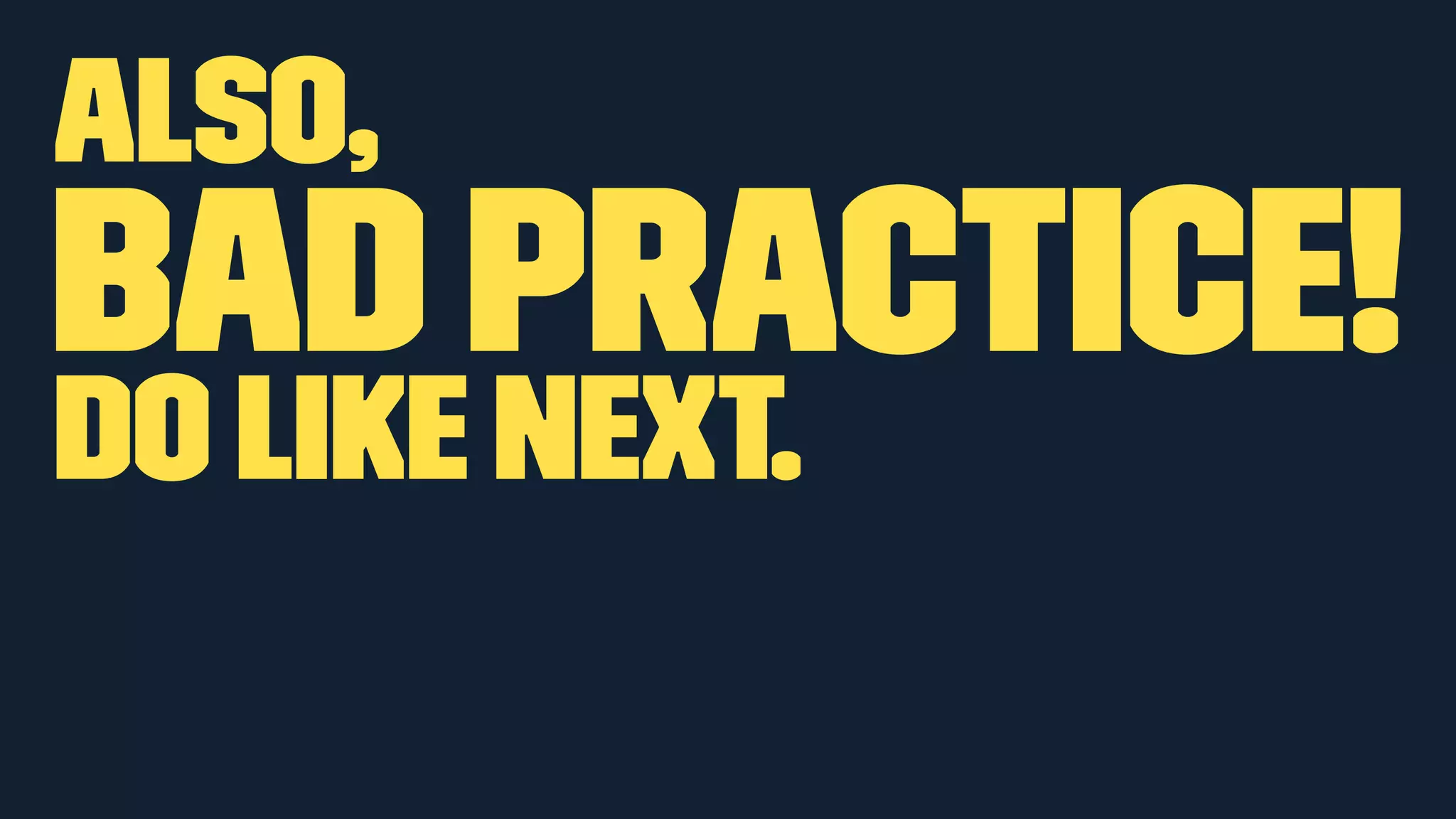 Also, 
BAD PRACTICE! 
Do like next. 
 