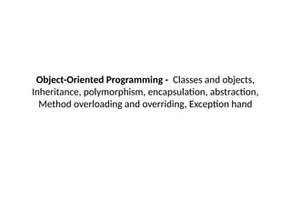 Object-Oriented Programming - Classes and objects, Inheritance.pptx