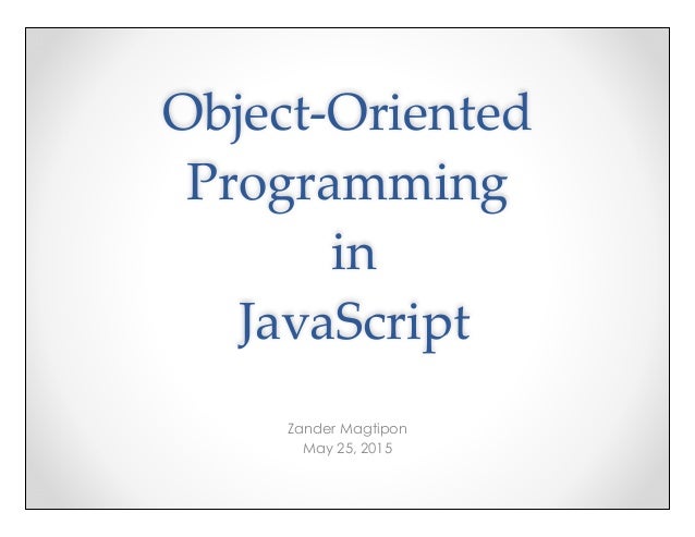 Object Oriented Programming in JavaScript