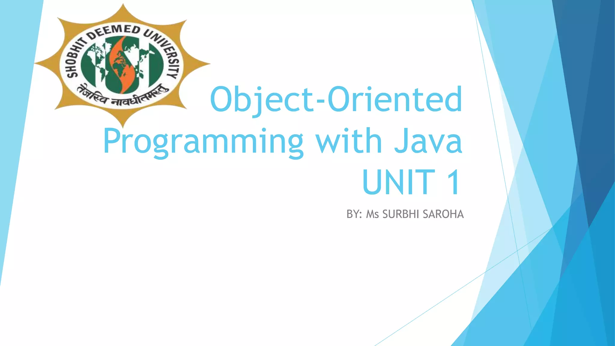 Object-Oriented Programming with Java UNIT 1 | PPTX