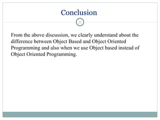 Object oriented vs. object based programming | PPT