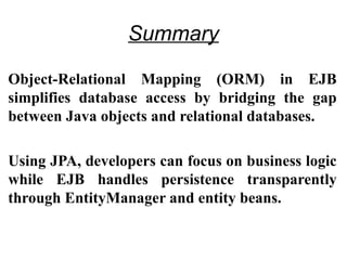 bridging the gap: java jpa, orm, and the... Object-Relational Mapping (ORM) in EJB.ppt