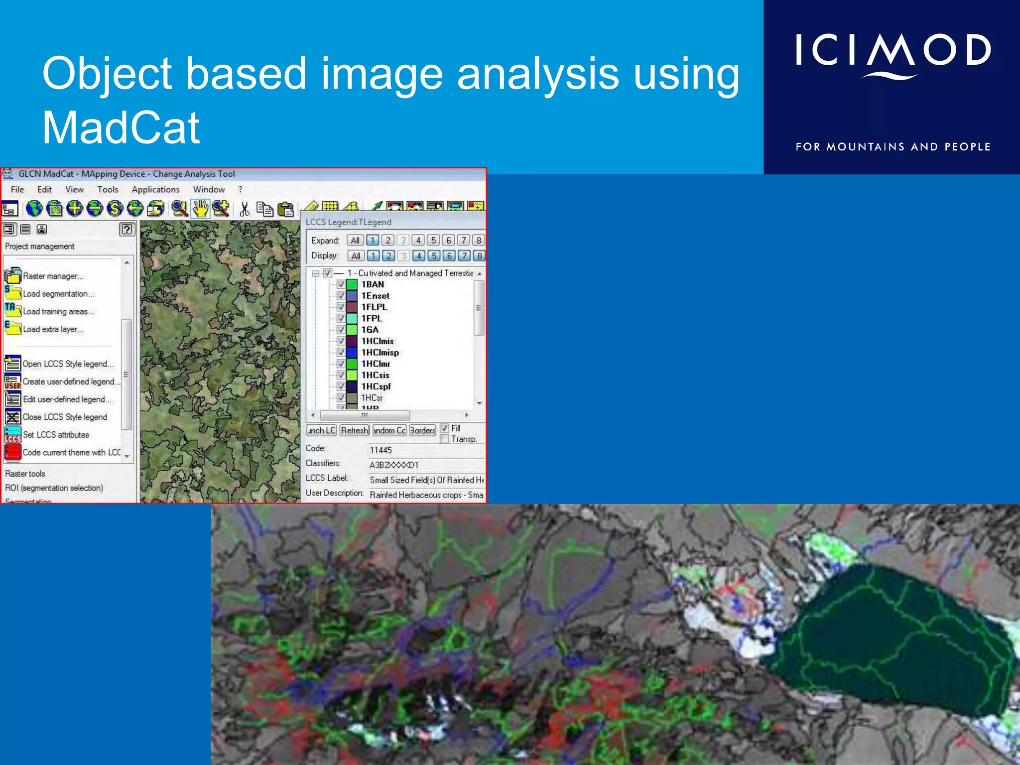 Object based image analysis using
MadCat
 