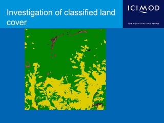 Investigation of classified land
cover
 