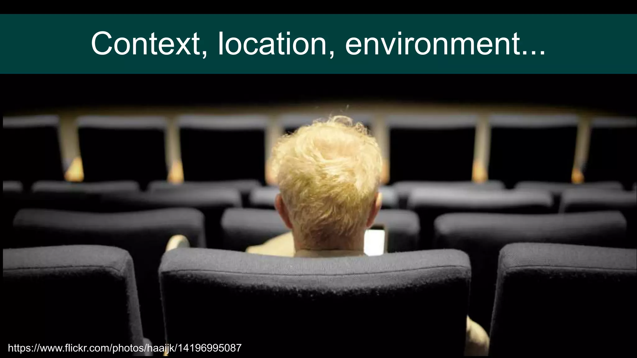 Context, location, environment...
https://www.flickr.com/photos/haaijk/14196995087
 