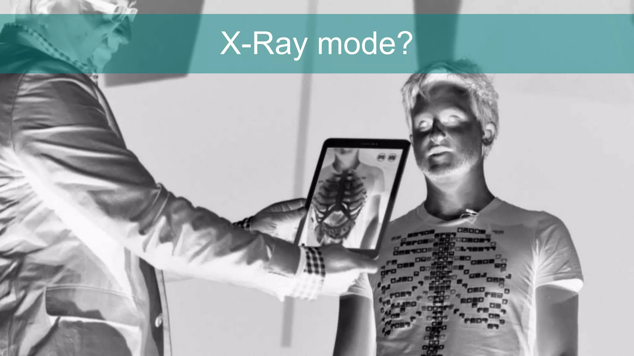 X-Ray mode?
 