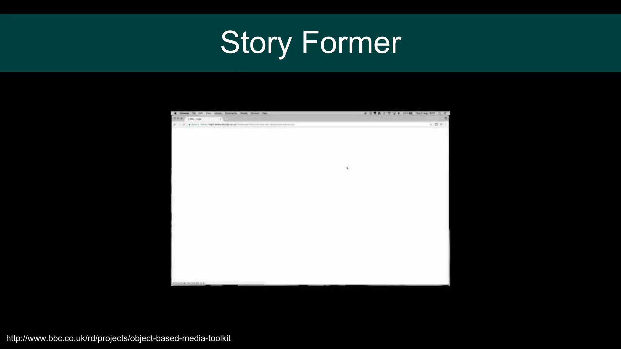 Story Former
http://www.bbc.co.uk/rd/projects/object-based-media-toolkit
 