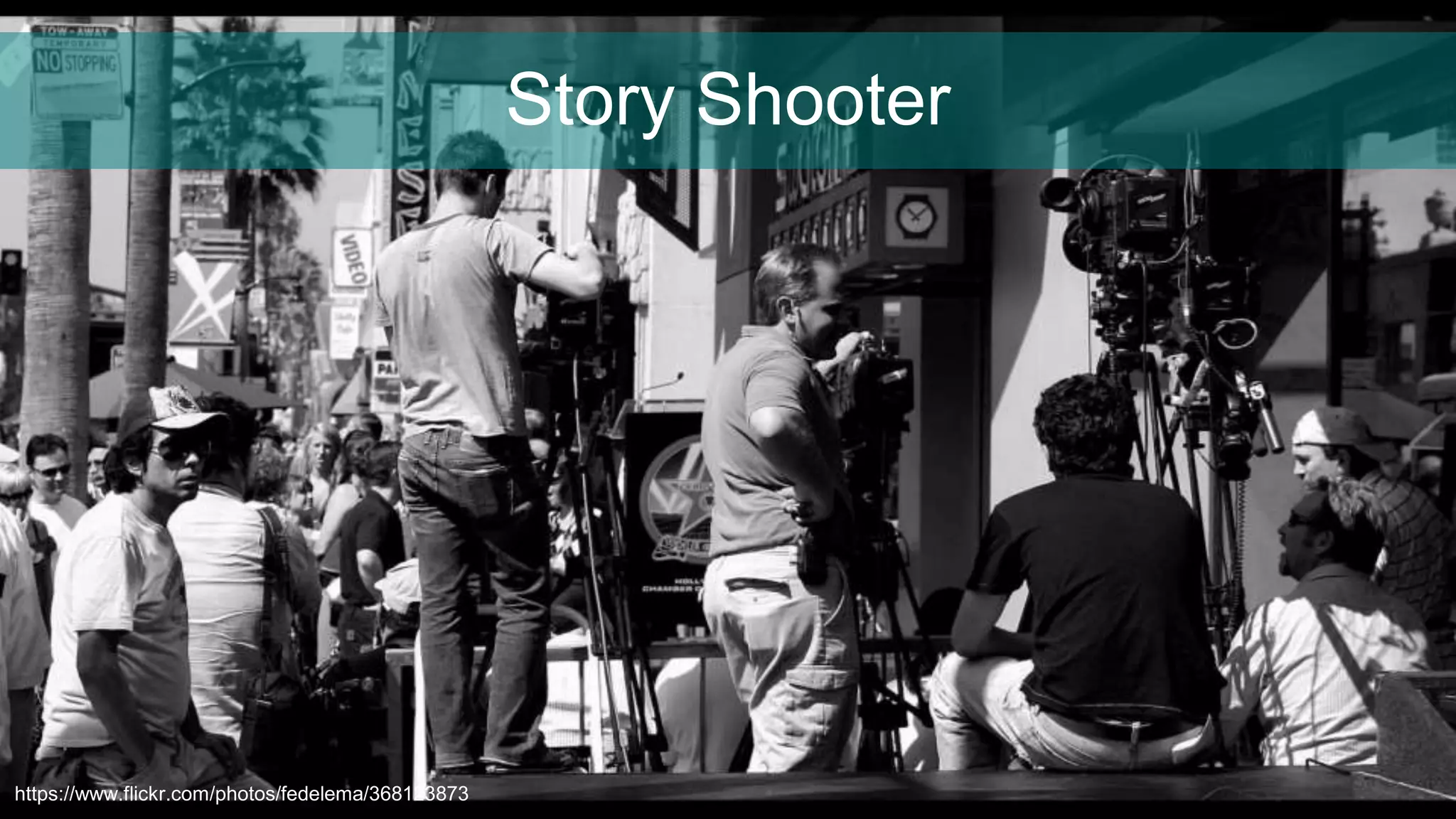 Story Shooter
https://www.flickr.com/photos/fedelema/368123873
 