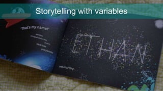 Storytelling with variables
 