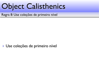 PHPubSP Object Calisthenics aplicado ao PHP
