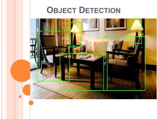 OBJECT DETECTION
 