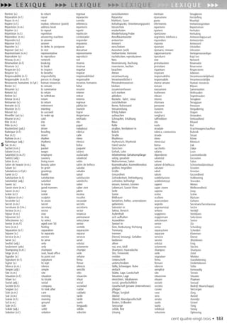 Rentrer(v.) to return regresar zuruckkammen rientrare Terugkeren
Reparation(n.f.) repair reparaci6n Reparatur riparaziane Herstelling
Repas(n.m.) meal camida Mahlzeit,Essen pasta Maaltijd
Repere(n.l.) marker,reference(point) referencia Anhaltspunkt,Orientierungspunkt riferimenta Herkenningsteken
Repertoire(n.m.) addressbook repertoria Verzeichnis repertario Repertorium
Repeter(v.) to repeat repetir wiederhalen ripetere Herhalen
Repetition(n.l.) repetition repeticion Wiederholung;Prabe ripetiziane Herhaling
Repandeur(n.m.) answeringmachine contestadar Anrufbeantworter segreteriatelefanica Antwaardapparaat
Repandre(v.) to answer responder antwarten rispandere Antwaarden
Reponse(n.f.) answer respuesta Antwort rispasta Antwoard
Reporter(v.) to defer,to postpone aplazar verschieben riportare Uitstellen
Repaser(se)(v.) to rest descansar Ausruhen(sich) ripasarsi,rinviare Uitrusten
Representant(n.m.) representative representante stellvertreter,Vertreter rappresentante Vertegenwaardiger
Reproduire(v.) to reproduce repraducir nachdrucken,reproduzieren riprodurre Kapi'ren
Reseau(n.m.) network red Netz rete Netwerk
Reservation(n.l.) booking reserva Reservierung,Buchung prenataziane Reservatie
Reserver(v.) to book reservar reservieren,buchen prenatare Reserveren
Respecter(v.) to respect respetar beachten rispettare Respecteren
Respirer(v.) to breathe respirar Atmen respirare Ademen
Respansabilite(n.l.) responsibility respansabilidad verantwartung responsabilita Verantwaardelijkheid
Respansable(n.m./f.) personin charge responsable Verantwartliche/-r respansabile Verantwaardelijke
Ressaurceshumaines(n.l.pl.) humanresources recursashumanas Persanalressaurcen risarseumane Humanresources
Rester(v.) to remain faltar bleiben restare Blijven
Resumer(v.) to summarise resumir lOsammenfassen riassumere samenvatten
Retenir(v.) to retain retener sichmerken trattenere Onthauden
Retirer(v.) to withdraw retirar abheben ritirare Tegenhauden
Retour(n.m.) return retorno Ruckehr,-fahrt,-reise ritarno Terugkeer
Retourner(v.) to return regresar zuruckkehren ritarnare Teruggaan
Retraite(n.l.) retirement jubilacion Rente,Ruhestand pensiane Pensiaen
Reunion(n.l.) meeting reunion Versammlung riunione Vergadering
Reussir(v.) to succeed lograr Erfolghaben riuscire siagen
Reveiller(se)(v.) to wakeup despertarse au!wachen svegliarsi Ontwaken
Rhume(n.m.) cold resfriado schnupfen,Erkaltung raffreddare Verkaudheid
Rite(n.m.) rite rito Ritus rita Ritueel
Role(n.m.) role papel Rolle ruola Ral
Rautier(ere)(adj.) driver radada(a) straBen,fernfahrer/-in stradale Vrachtwagenchauffeur
Rubrique(n.l.) heading rubrica Rubrik rubrica,camianista Rubriek
Rue(n.l.) street calle straBe strada straat
Rythme(n.m.) rhythm ritma Rhythmus ritmo Ritme
Rythmique(adj.) rhythmic ritmico rhythmisch;Rhythmik ritmica(a) Ritmisch
5 Sac(n.m.) bag balsa Hand-tasche borsa lak
Sachet(n.m.) packet paquete sackchen sacchetta lakje
salaire(n.m.) wages salario Gehalt,Lohn salaria Loon
salarie(e)(n.m./f.) employee asalariado AIbeitnehmer,Gehaltsempfanger dipendente Laantrekkende
Sale(e)(adj.) savaury salado(a) salzig,gesalzen salato(a) Gezauten
Salon(n.m.) living room salon Wohnzimmer;Salon salone Salon
Salonde beaute(n.m.) beautysalon salonde belleza Kasmetiksalan,Kasmetikinstitut salonedi bellezza Schoonheidsinstituut
Saluer(v.) to greet saludar gruBen,begruBen salutare Groeten
Salutations(n.l.pl.) greetings saludos GruBe saluti Groeten
Sante(n.l.) health salud Gesundheit salute Gezondheid
Satisfaction(n.l.) satisfaction satisfaccion lufriedenheit, Befriedigung saddisfaziane Voldaening
Satisfait(e)(adj.) satisfied satisfecha zufrieden,befriedigt soddisfatto(a) Tevreden
savair(v.) to know saber wissen,kennen,k6nnen sapere Weten
Savoir-vivre(n.m.) good manners sabervivir Lebensart,savair-Vivre sapervivere Wellevendheid
Savon(n.m.) soap jabon Seife sapone leep
Scene(n.l.) scene escena Szene scena Scene
Sculpteur(n.m.) sculptor escultar Bildhauer scultare Bijstaan
Seconder(v.) to assist secundar beistehen,helfen,unterstUtzen assecondare Geheim
Secret(n.m.) secret secreta geheimnis segreto Secretaris/Secretaresse
Secretaire(n.Um.) secretary secretaria Sekretar/-in segretaria(a) Sector
Secteur(n.m.) sector sector Sektor,Bereich settare Verblijf
sejaur(n.m.) stay estancia Aufenthalt soggiomo Verblijven
Sejourner(v.) to stay permanecer sichaufhalten soggiornare Selecteren
Selectionner(v.) to select seleccionar Auswahlen selezianare Senior
Senior(n.m./f.) agedover50 senior Senior/-in senior lin
Sens(n.m.) feeling sentida Sinn,Bedeutung;Richtung sensa Scheiding
Separation(n.f.) separation separacion Trennung separaziane scheiden
Separer(v.) to separate separar trennen separare Klemmen
Service(n.m.) service servicia Dienst(-Ieistung),Gefallen servizio Dienst
servir(v.) to serve servir bedienen servire (Be)dienen
Seul(e)(adj.) only salo(a) allein solo(a) Enig
Seulement(adv.) only salamente nur,erst,bloB salamente Slechts
Shampaing(n.m.) shampoo champu Shampoo;Haarvvasche shampoo Shampoo
Siege(n.m.) seat,headoffice sede Sitz,Firmensitz sede letel
Signaler(v.) to point out senalar melden segnalare Melden
Signature(n.l.) signature firma Unterschrift firma Handtekening
Signer(v.) to sign firmar unterschreiben firmare Ondertekenen
Silence(n.m.) silence silencio Stille,Schweigen,Ruhe silenzio Stilte
Simple(adj.) simple sencillo einfach semplice Eenvaudig
Site(n.m.) site sitio Statte,Lage,Landschaft sito Terrein
Situation(n.f.) situation situacion Situation,Lage situaziane Situatie
Situer(v.) to locate situar einordnen,lakalisieren situare Plaatsen
Social(adj.) social social sozial,gesellschaftlich sociaIe Sociaal
Societe(n.l.) company sociedad Gesellschaft(privateUnternehmen) societa Bedrijf,Maarschappij
Saigner(v.) to lookafter cuidar pflegen curare Verzorgen
soin (n.m.) care cuidada Pllege;Sargfalt cura lorg
Sair(n.m.) evening tarde Abend sera Avand
Soiree(n.l.) evening tarde Abend;Abendgesellschaft serata Avondje
Sol(n.m.) ground suela Boden,Erdbaden suala Grond
Sale(n.l.) sale lenguada Seezunge suola Tong
Salide(adj.) solid solido solide,fest solido(a) Stevig
Solution(n.l.) solution solucion L6sung soluziane Oplossing
cent quatre-vingt-trois. 183
 