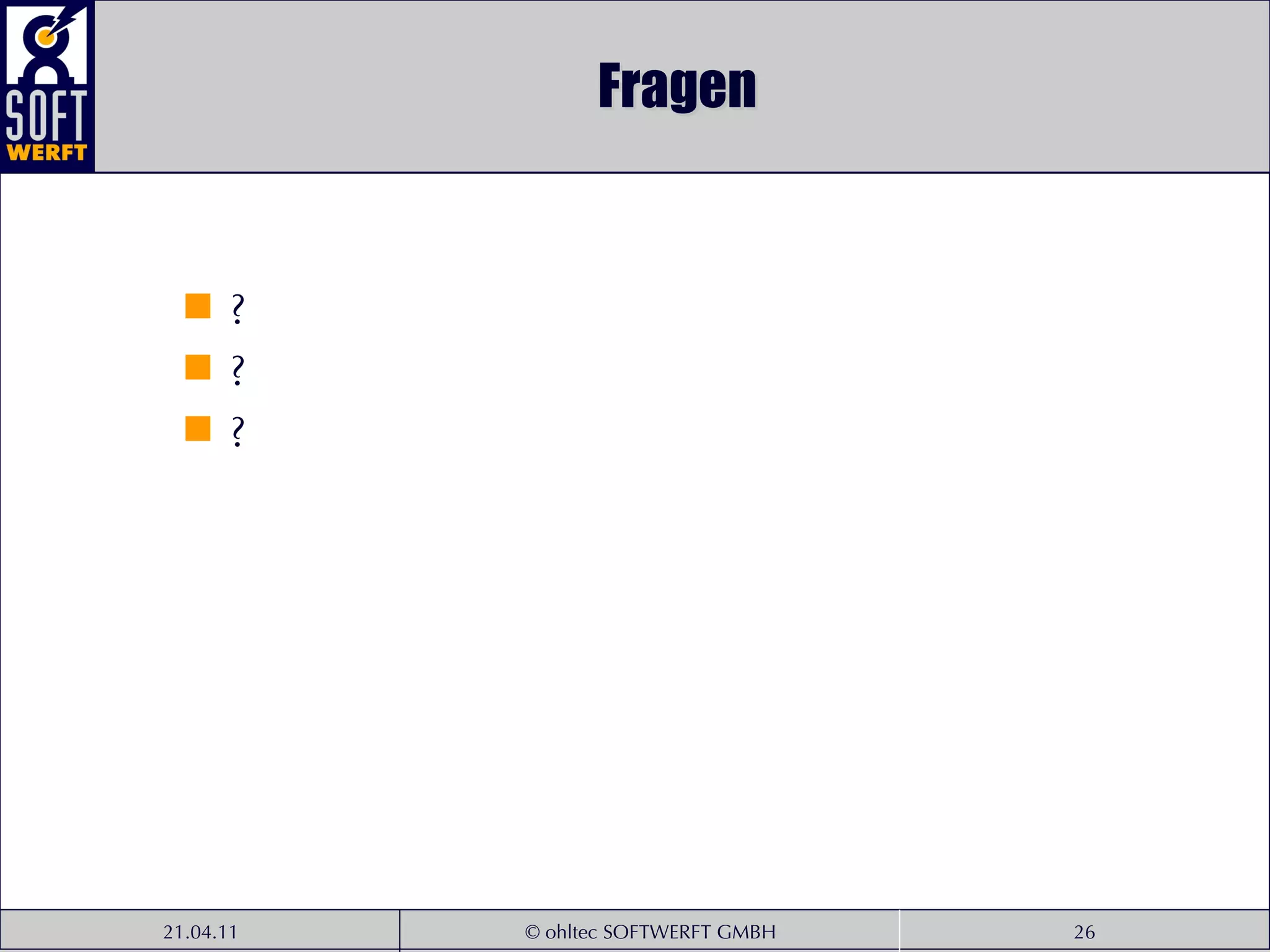 Fragen ? ? ? 