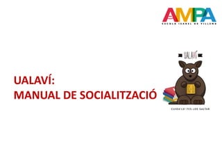 PROJECTE:
SOCIALITZACIÓ DE LLIBRES
2016 - 2017
 