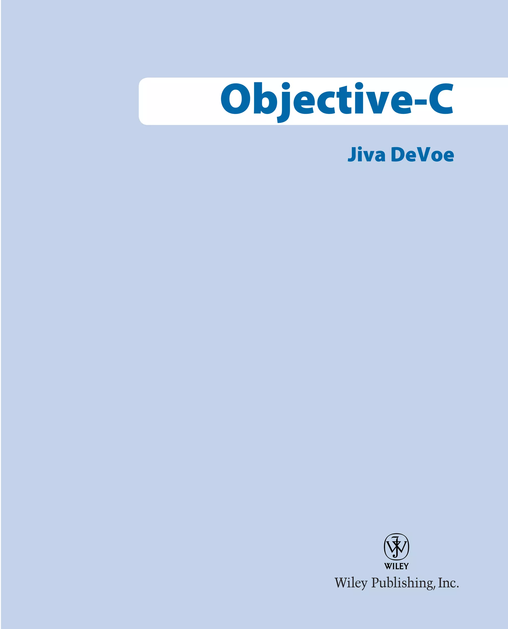 Objective-C
Jiva DeVoe
 