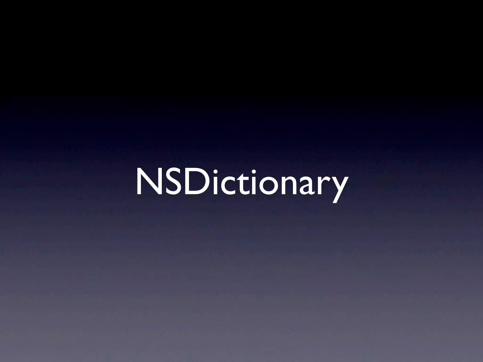NSDictionary
 