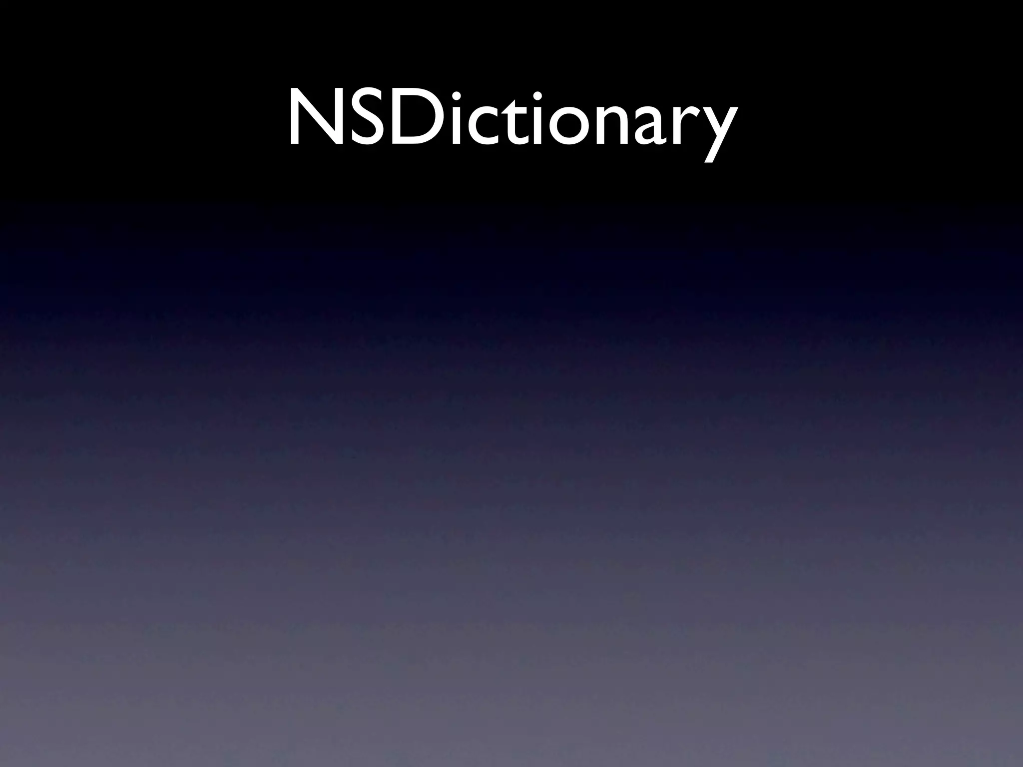 NSDictionary
 