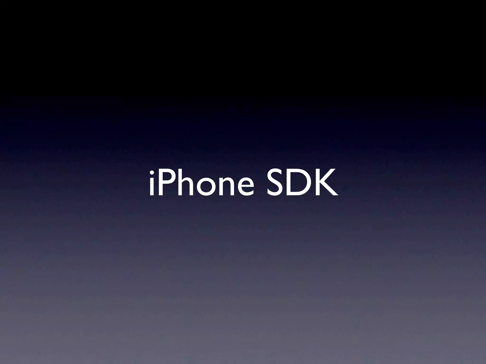 iPhone SDK
 