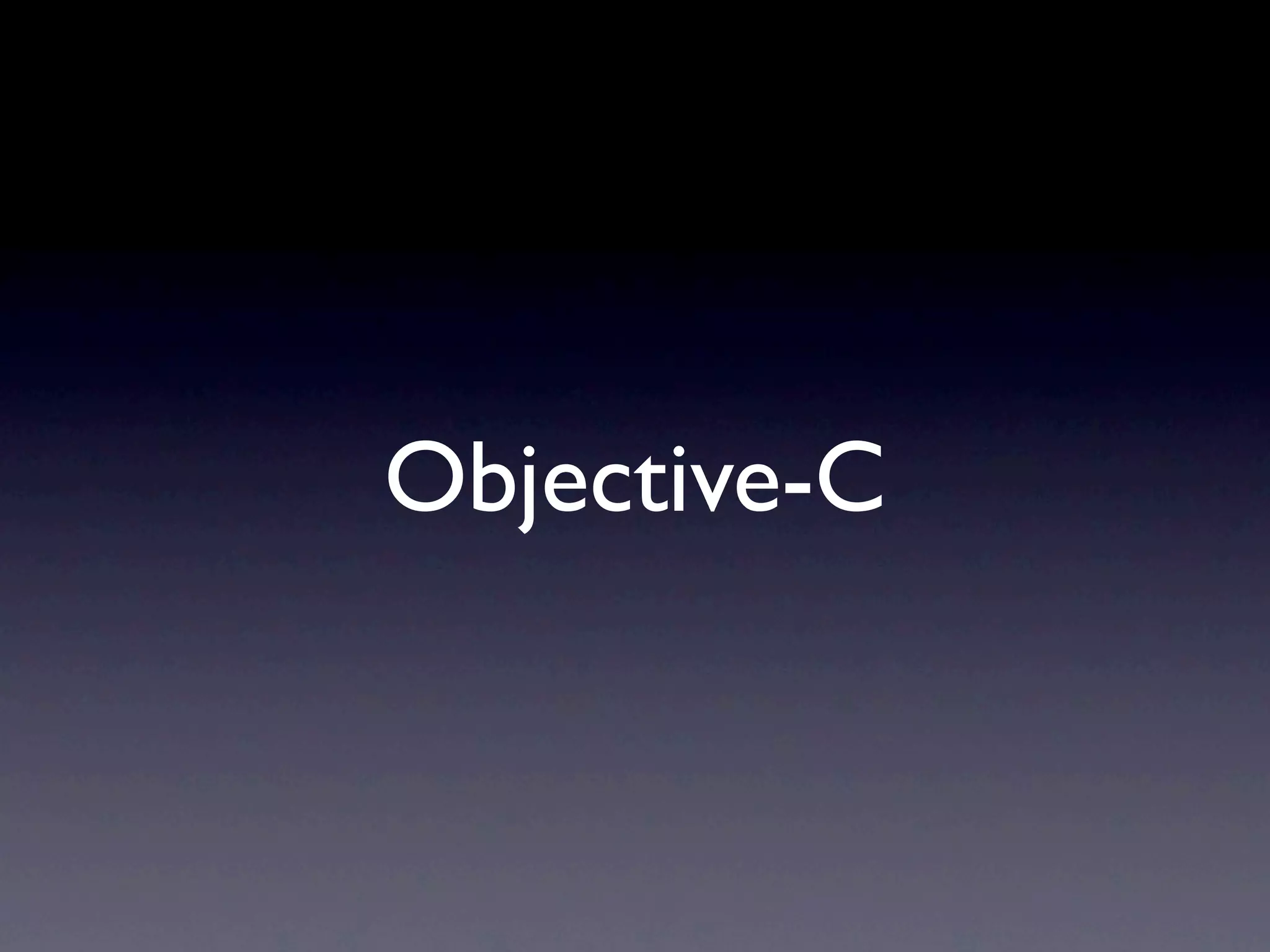 Objective-C
 