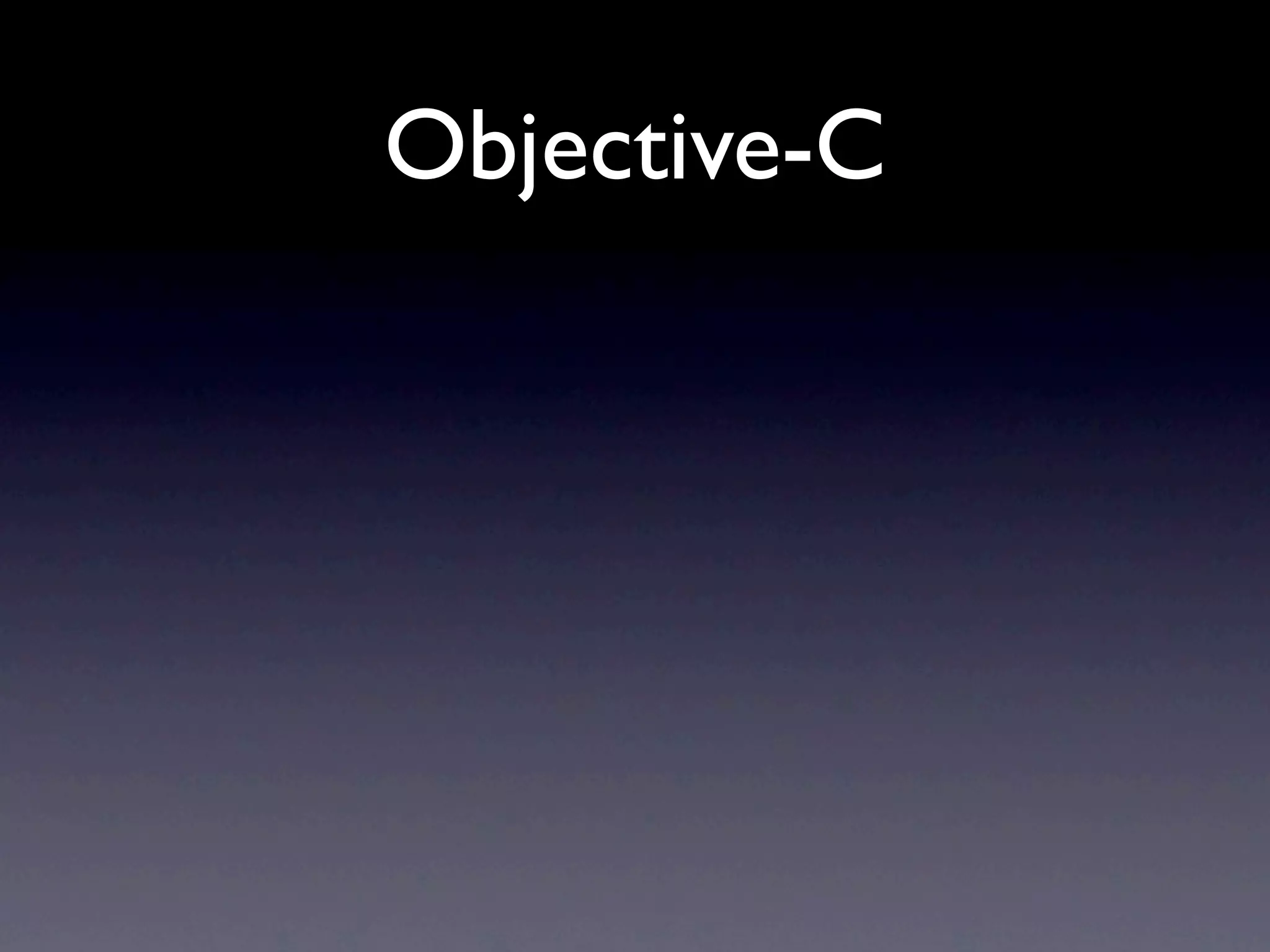 Objective-C
 