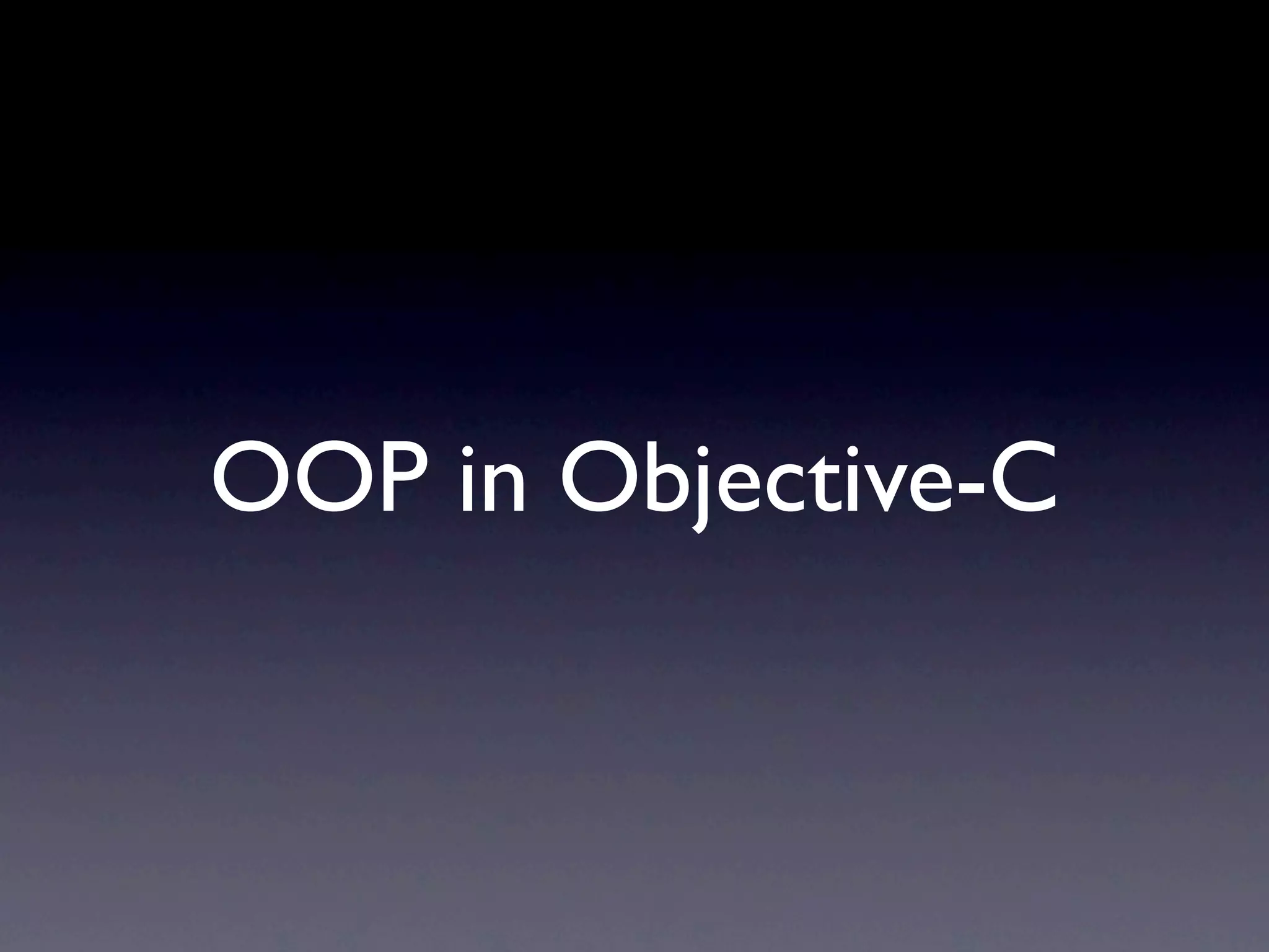 OOP in Objective-C
 