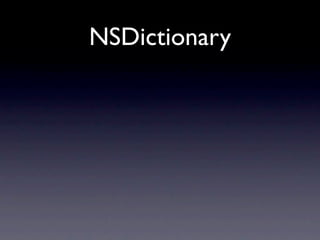 NSDictionary
 