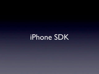 iPhone SDK
 